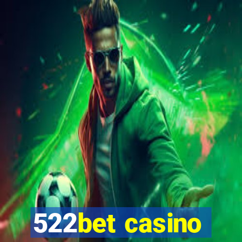 522bet casino